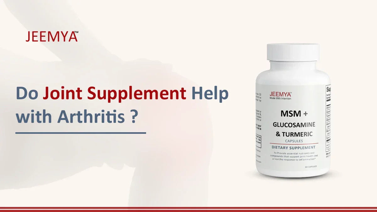 Do Joint Supplements Help with Arthritis?