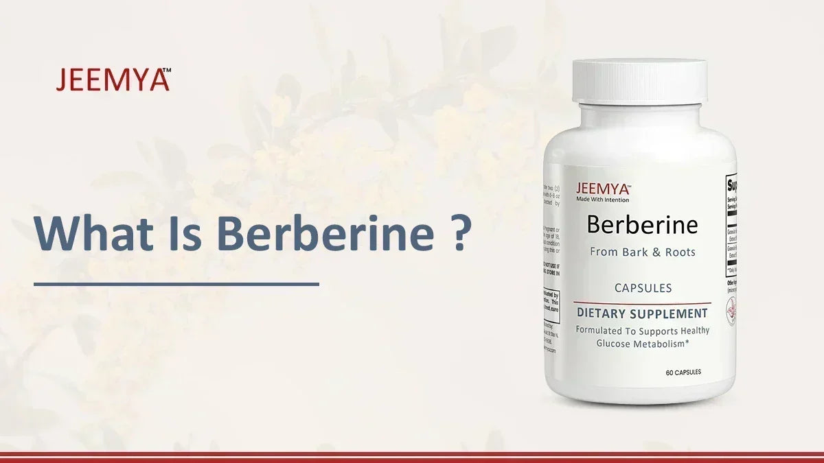 What Is Berberine?